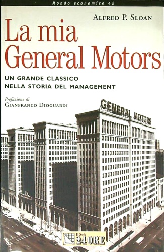 9788883631122-La mia General Motors. Un grande classico nella storia del management.