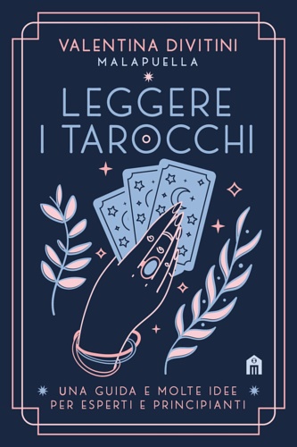 9791259571823-Leggere i tarocchi. Una guida e molte idee per esperti e principianti.