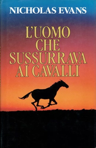 L'uomo che sussurrava ai cavalli.