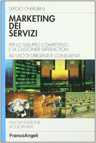 9788820493950-Il marketing dei servizi. Per lo sviluppo competitivo e la customer satisfaction