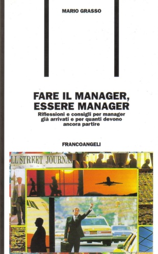 9788846405289-Fare il manager, essere manager. Riflessioni e consigli per manager già arrivati