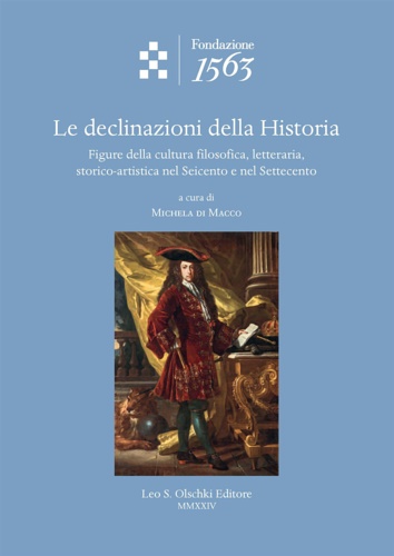 9788822269263-Le declinazioni della Historia. Figure della cultura filosofica, letteraria, sto