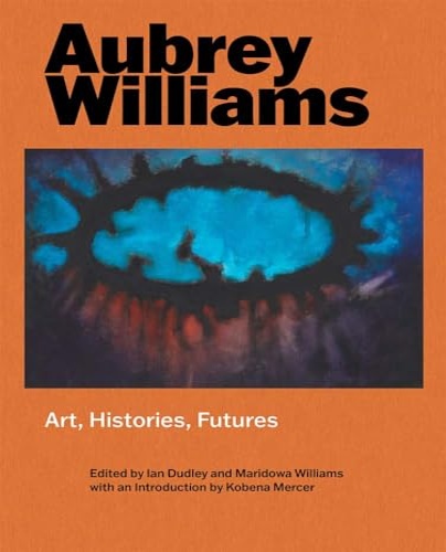 9781913107444-Aubrey Williams: Art, Histories, Futures.