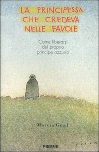 9788838445545-La principessa che credeva nelle favole. Come liberarsi del proprio principe azz