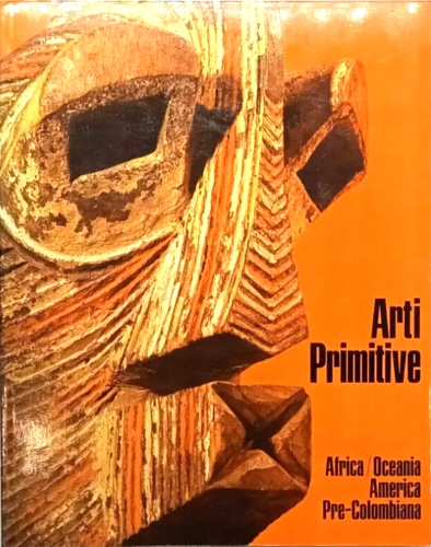 Arti primitive Africa Oceania America Pre-Colombiana