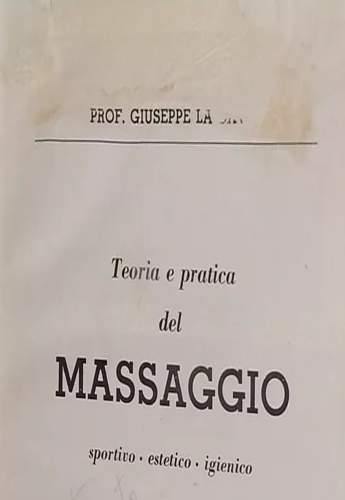 Teoria e pratica del massaggio.