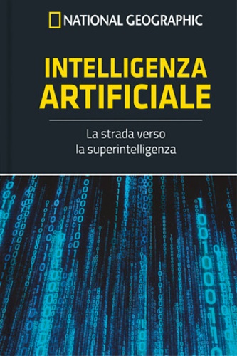 Intelligenza artificiale. La strada verso la superintelligenza.