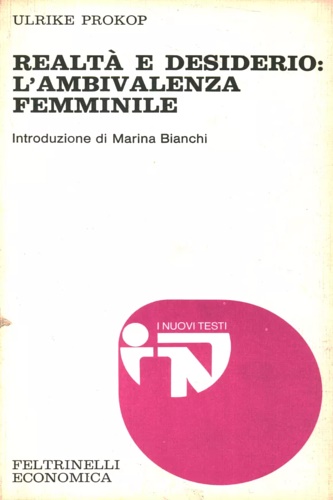 Realtà e desiderio: l'ambivalenza femminile.