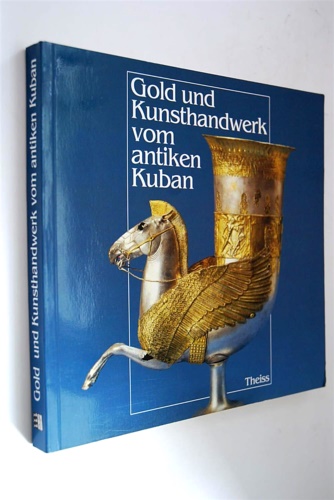 9783806205893-Gold- und Kunsthandwerk vom antiken Kuban. Neue archäologische Entdeckungen aus