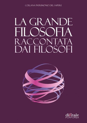 9788894318616-La grande filosofia raccontata dai filosofi.