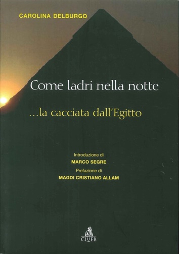 9788849130980-Come ladri nella notte. La cacciata dall'Egitto.