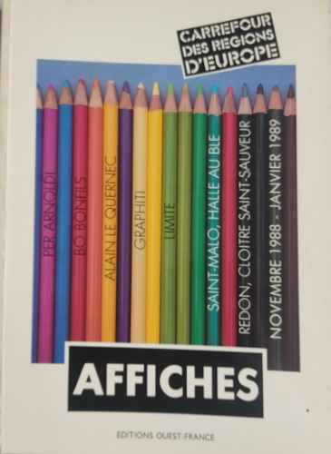 Affiches. Per Arnoldi, Bo Bonfils, Alain Le Quernec, Graphiti, Limite.