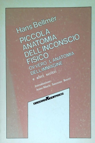 Piccola anatomia dell'inconscio fisico.