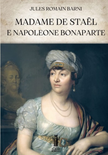 9791255042532-Madame de Staël e Napoleone Bonaparte.