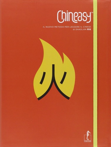 9788867221165-Chineasy. Il nuovo metodo per leggere il cinese.