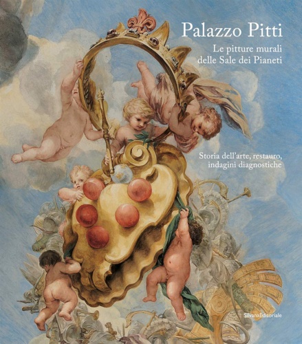 9788836647491-Palazzo Pitti. Le pitture murali delle Sale dei Pianeti. Storia dell'arte, resta