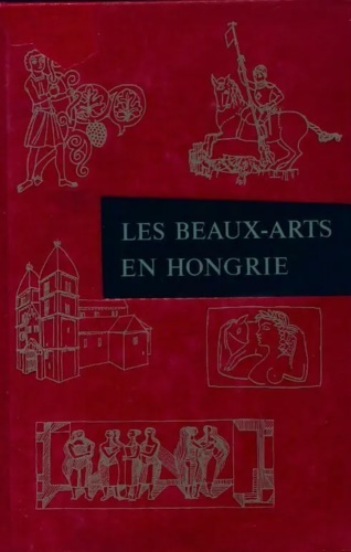 Les Beaux-Arts en Hongrie.