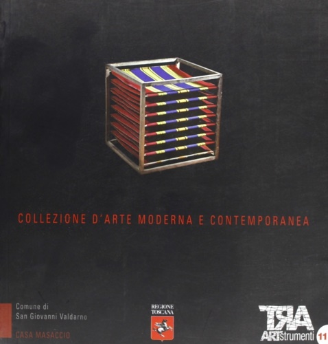 9788888967387-Collezione d'arte moderna e contemporanea. Casa Masaccio. San Giovanni Valdarno.