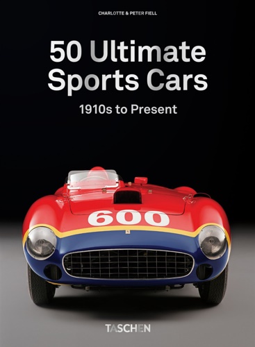 9783836591669-Sports cars. 50 ultimate collector cars from the 1910s to the present.