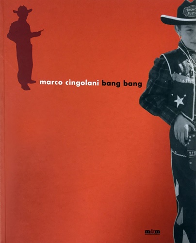 9788887700745-Marco Cingolani. Bang bang.