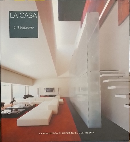 La casa. Il soggiorno.