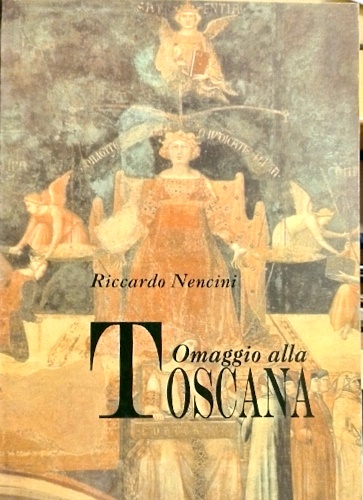 Omaggio alla Toscana.