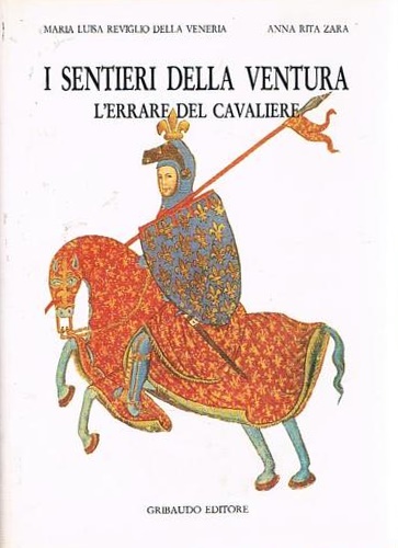 I sentieri della ventura. L'errare del cavaliere.