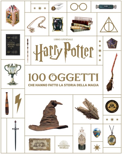 9791259574398-Harry Potter. 100 oggetti che hanno fatto la storia della magia.