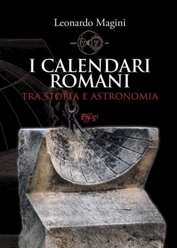 9788855240802-I calendari romani. tra storia e astronomia.