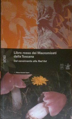 9788882950712-Il libro rosso dei macromiceti. Dal censimento alla Red list.