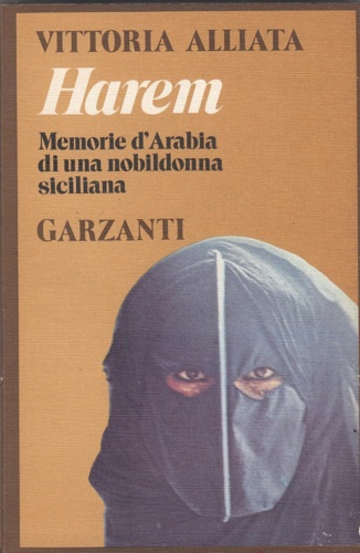 Harem. Memorie d'Arabia di una nobildonna siciliana.