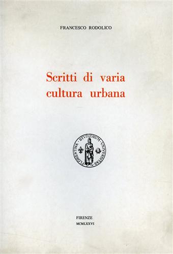 Scritti di varia cultura urbana.