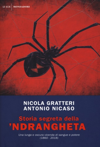 9788804705239-Storia segreta della 'ndrangheta. Una lunga e oscura vicenda di sangue e potere