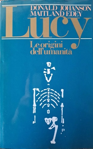 Lucy. Le origini dell'umanità.