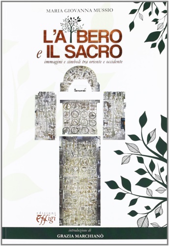 9788864332239-L'albero e il sacro. Immagini e simboli tra Oriente e Occidente.