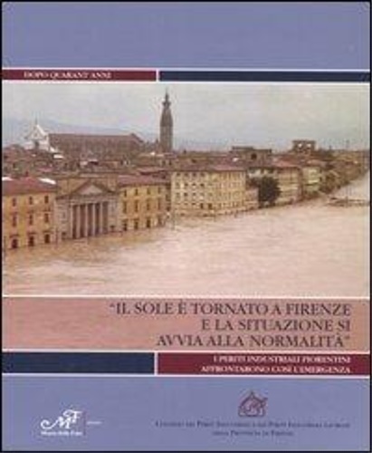 9788860390639-«Il sole è tornato a Firenze e la situazione si avvia alla normalità». Dopo quar