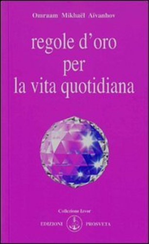 Regole d'oro per la vita quotidiana.