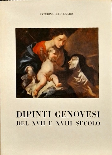 Dipinti Genovesi del XVII e XVIII secolo.