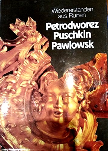 9785730001930-Petrodworez Puschkin Pawlowsk: Wiederstanden aus Ruinen.