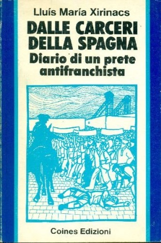 Dalle carceri della Spagna.