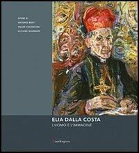 9788874611768-Elia dalla Costa. L'uomo e l'immagine.