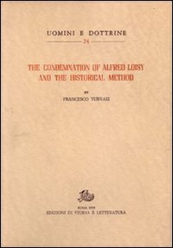 9788863720433-The condemnation of Alfred Loisy and the Historical method.