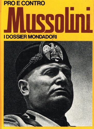 Pro e contro Mussolini.