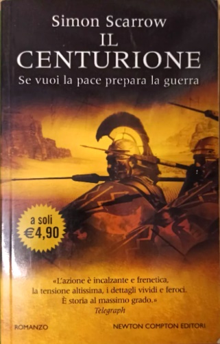 9788854117617-Il centurione. Se vuoi la pace prepara la guerra.