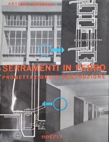 Serramenti in ferro. Progettazione e costruzione.