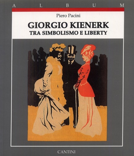 9788877370860-Giorgio Kienerk tra simbolismo e Liberty.