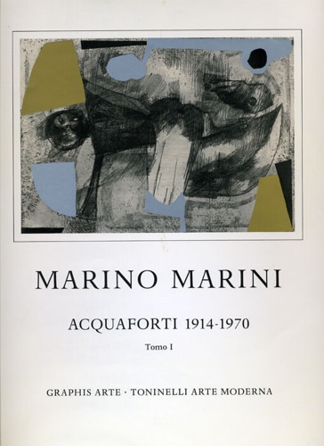 Marino Marini. Acquaforti 1914-1970.