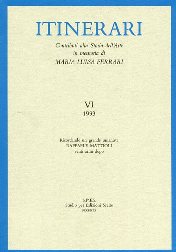 9788872421994-Itinerari. Vol.VI,1993: Contributi alla Storia dell'Arte in memoria di Maria Lui