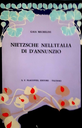 Nietzsche nell'Italia di D'Annunzio.