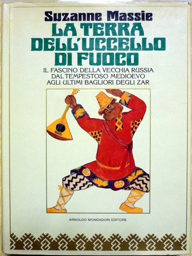 La terra dell'Uccello di fuoco. Il fascino della vecchia Russia dal tempestoso M